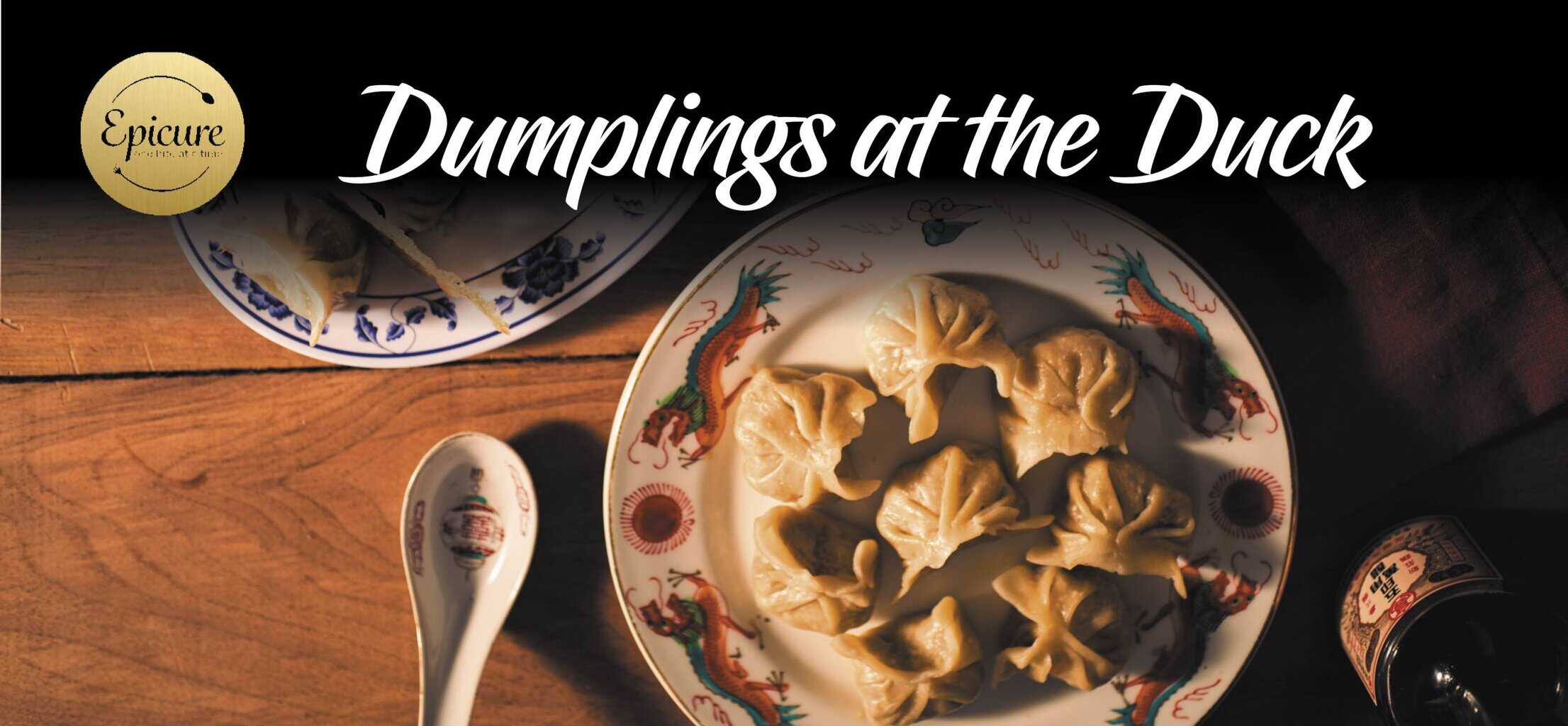 Dumplings At The Duck Dumplings At The Duck Scaled - Channel One